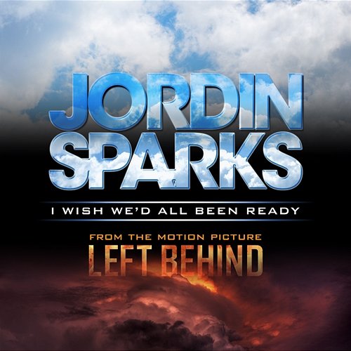 I Wish We'd All Been Ready Jordin Sparks