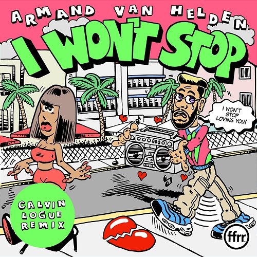 I Won’t Stop Armand Van Helden