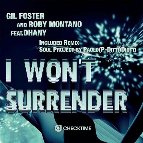 I Won't Surrender Gil Foster & Roby Montano feat. Dhany