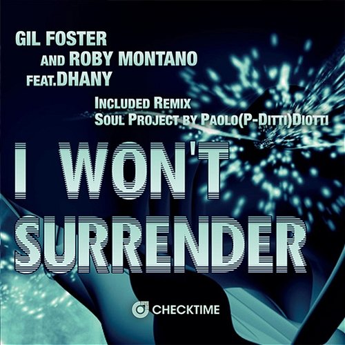 I Won't Surrender Gil Foster & Roby Montano feat. Dhany