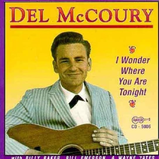 I Wonder Where You Are Tonight Del McCoury