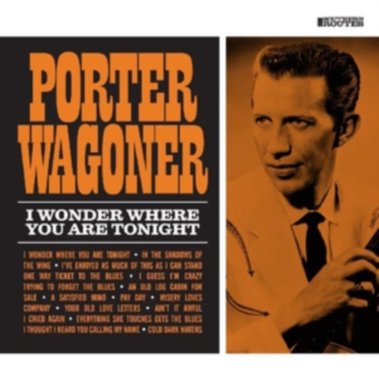 I Wonder Where You Are Tonight Porter Wagoner