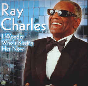 I Wonder Who's Kissing Her Now Ray Charles