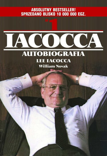 IACOCCA. Autobiografia Iacocca Lee, Novak William