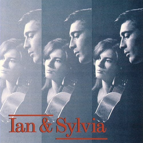 Ian And Sylvia Ian & Sylvia