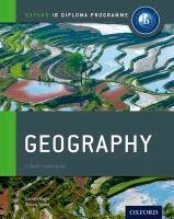 IB Geography Course Book: Oxford IB Diploma Programme Nagle Garrett, Cooke Briony