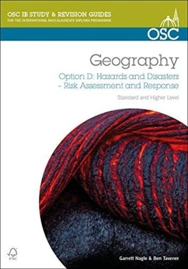 IB Geography Option D- Hazards & Disasters: Risk Assessment & Response Nagle Garrett, Ben Tavener