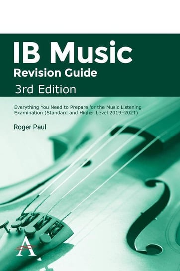 IB Music Revision Guide, Third Edition Paul Roger