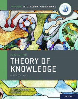 IB Theory of Knowledge Course Book. Oxford. IB Diploma Programme Oxford University Press