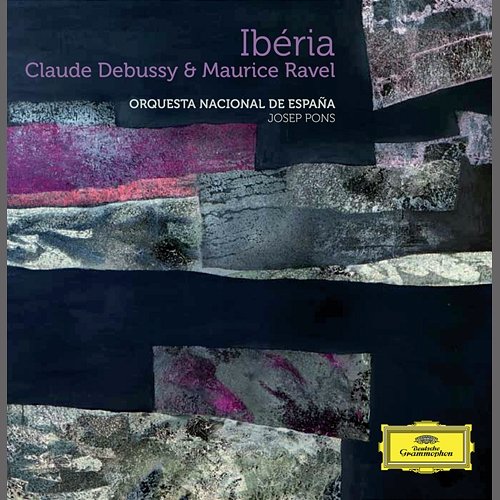 Debussy: Ibéria (De Images) - Les Parfums De La Nuit Josep Pons, Orquesta Nacional de España