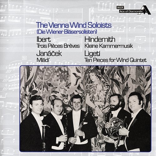 Ibert: Trois pièces brèves; Janáček: Mládi; Hindermith: Kleine Kammermusik, Op. 24, No. 2; Ligeti: Ten Pieces for Wind Quintet Vienna Wind Soloists