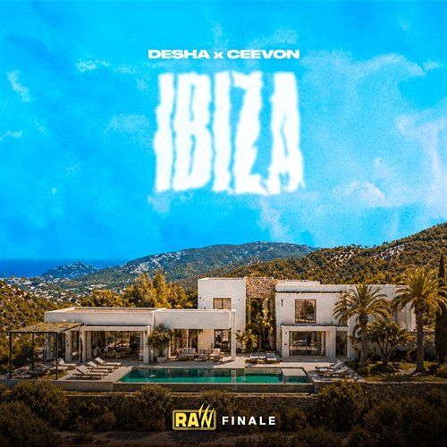 IBIZA ceevon, RAW SEASON, DESHA