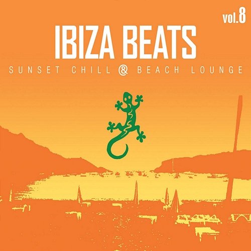 Ibiza Beats, Vol. 8: Sunset Chill & Beach Lounge Various Artists