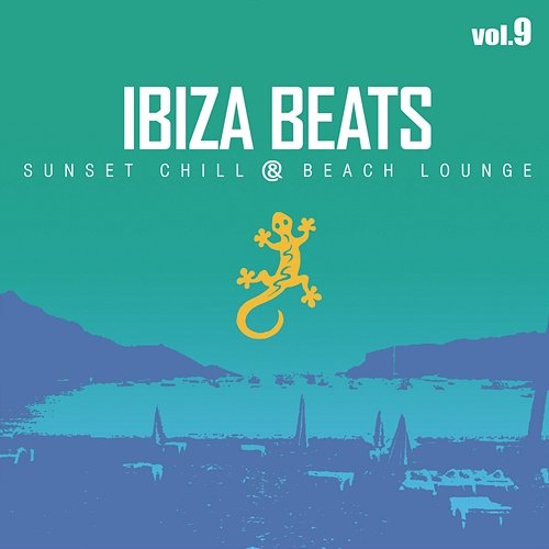 Ibiza Beats, Vol. 9: Sunset Chill & Beach Lounge Various Artists