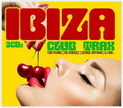 Ibiza Club Trax Various Artists