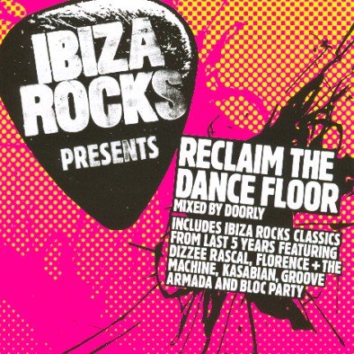 Ibiza Rocks Presents Reclaim Various Artists