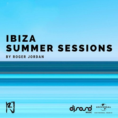 Ibiza Summer Sessions Roger Jordan