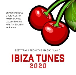 Ibiza Tunes 2020: Best Traxx From the Magic Island Various Artists