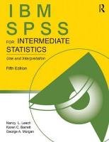 IBM SPSS for Intermediate Statistics Leech Nancy L., Barrett Karen C., Morgan George A.