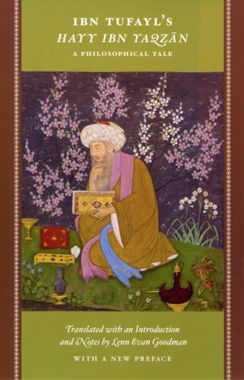 Ibn Tufayl's Hayy Ibn Yaqzan The University Of Chicago Press