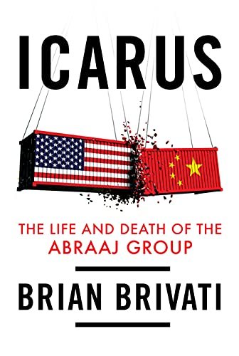 Icarus: The Life and Death of the Abraaj  Group John Quin