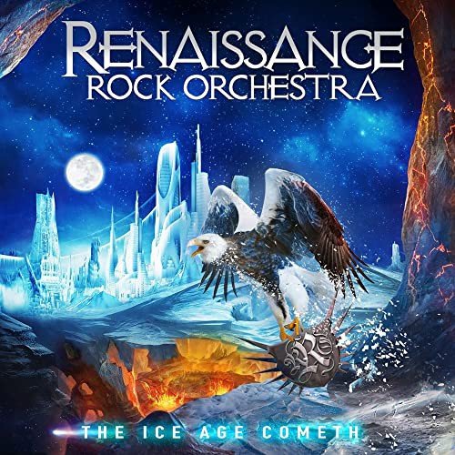 Ice Age Cometh Renaissance Rock Orchestra
