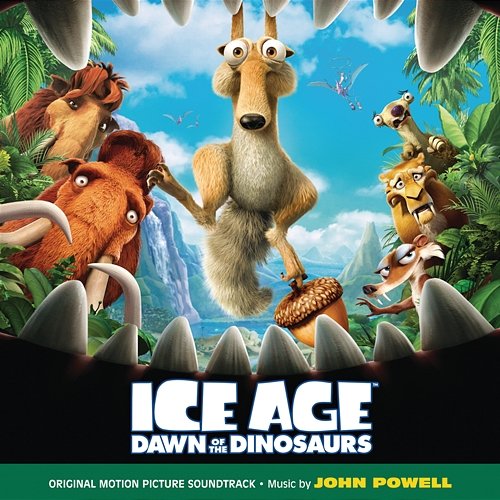 Ice Age: Dawn Of The Dinosaurs John Powell