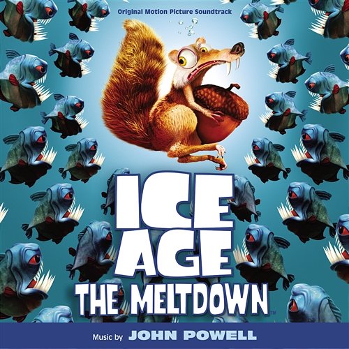 Ice Age: The Meltdown John Powell