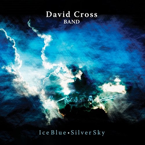 Ice Blue, Silver Sky David Cross Band