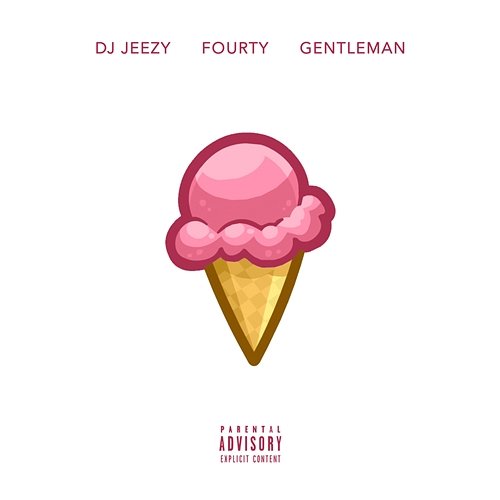 Ice Cream DJ JEEZY feat. FOURTY, Gentleman