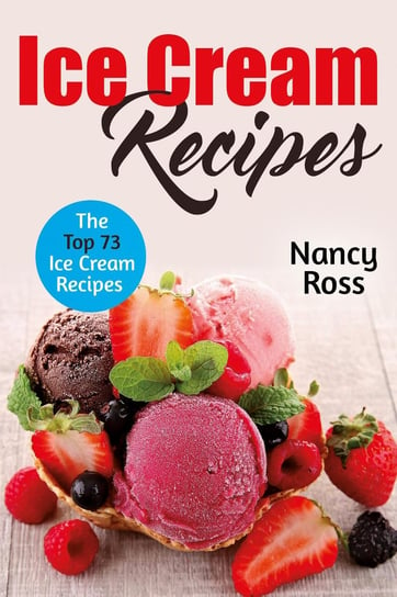 Ice Cream Recipes - ebook epub Nancy Ross