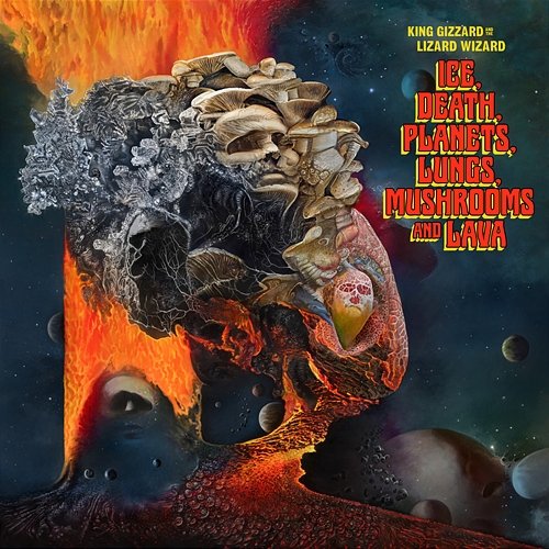 Ice, Death, Planets, Lungs, Mushrooms And Lava King Gizzard & The Lizard Wizard