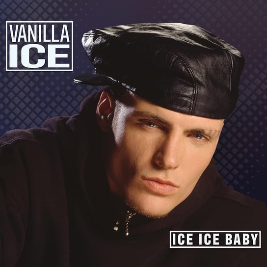Ice Ice Baby (+ 3 Bonus Tracks) Vanilla Ice
