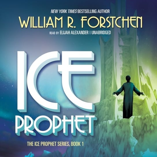 Ice Prophet Forstchen William R.
