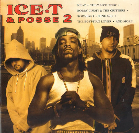 Ice - T & Posse 2 Ice T, Posse, 2 Live Crew