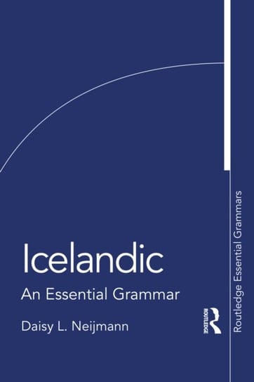 Icelandic: An Essential Grammar Daisy L. Neijmann