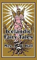 Icelandic Fairy Tales Hall A. W.