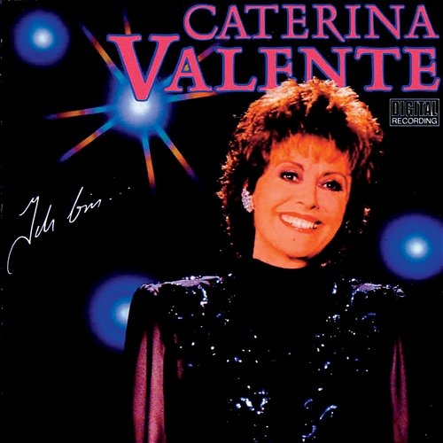 Ich bin Caterina Valente