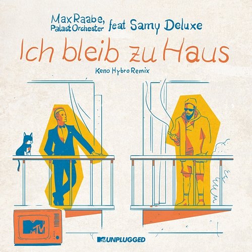 Ich bleib zu Haus Max Raabe, Palast Orchester feat. Samy Deluxe