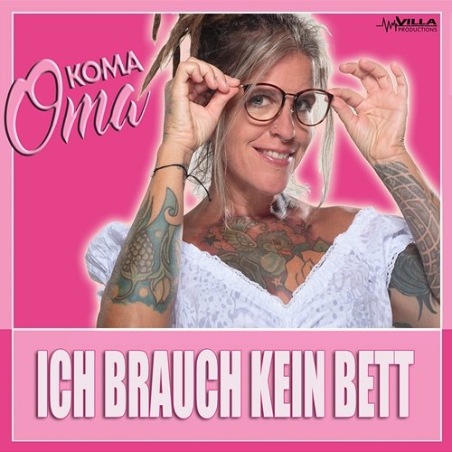 Ich brauch kein Bett Koma Oma