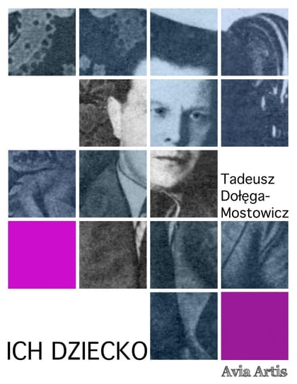 Ich dziecko Dołęga-Mostowicz Tadeusz