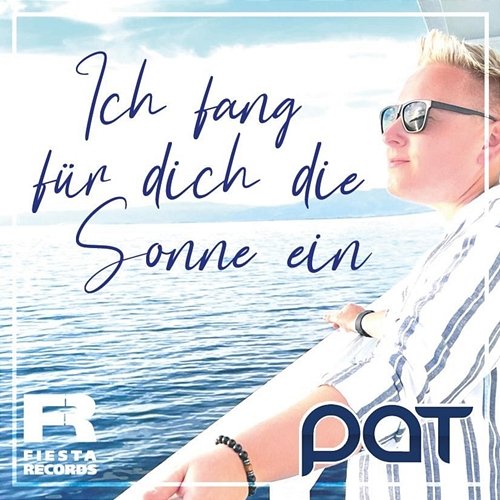 Ich fang für dich die Sonne ein Pat