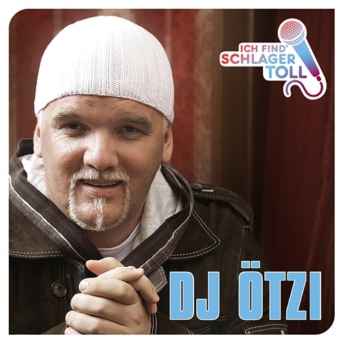 Ich find' Schlager toll DJ Ötzi
