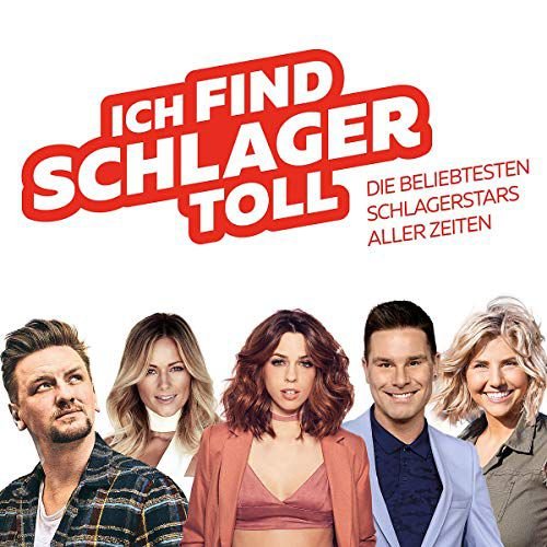 Ich find Schlager toll - Die beliebtesten Schlagerstars aller Zeiten Various Artists