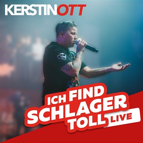 ICH FIND SCHLAGER TOLL LIVE mit Kerstin Ott Kerstin Ott