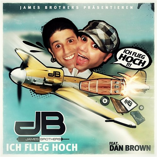 Ich Flieg Hoch James Brothers Feat. Dan Brown
