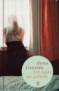 Ich habe sie geliebt Gavalda Anna