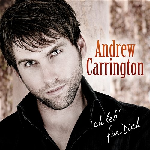 Ich leb' für Dich Andrew Carrington