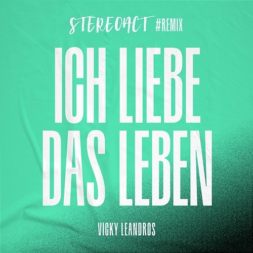 Ich liebe das Leben Vicky Leandros, Stereoact