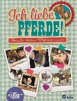 Ich liebe Pferde! Frey Marie